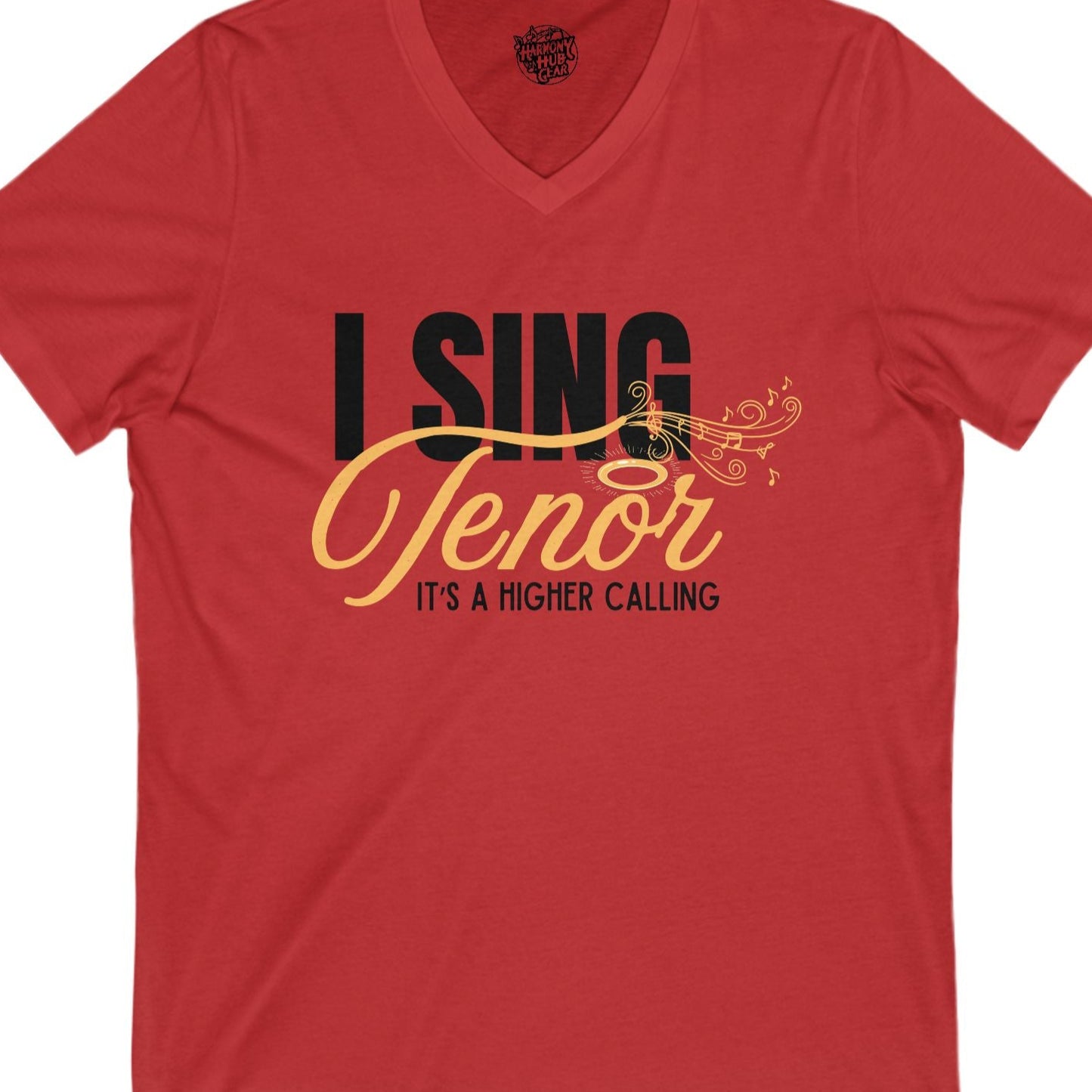 I Sing Tenor - It's a Higher Calling V-Neck Unisex Tee