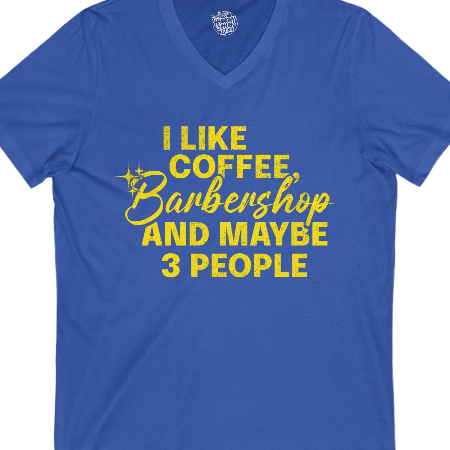 I Like Coffee, Barbershop & Maybe 3 People V-Neck Unisex Tee
