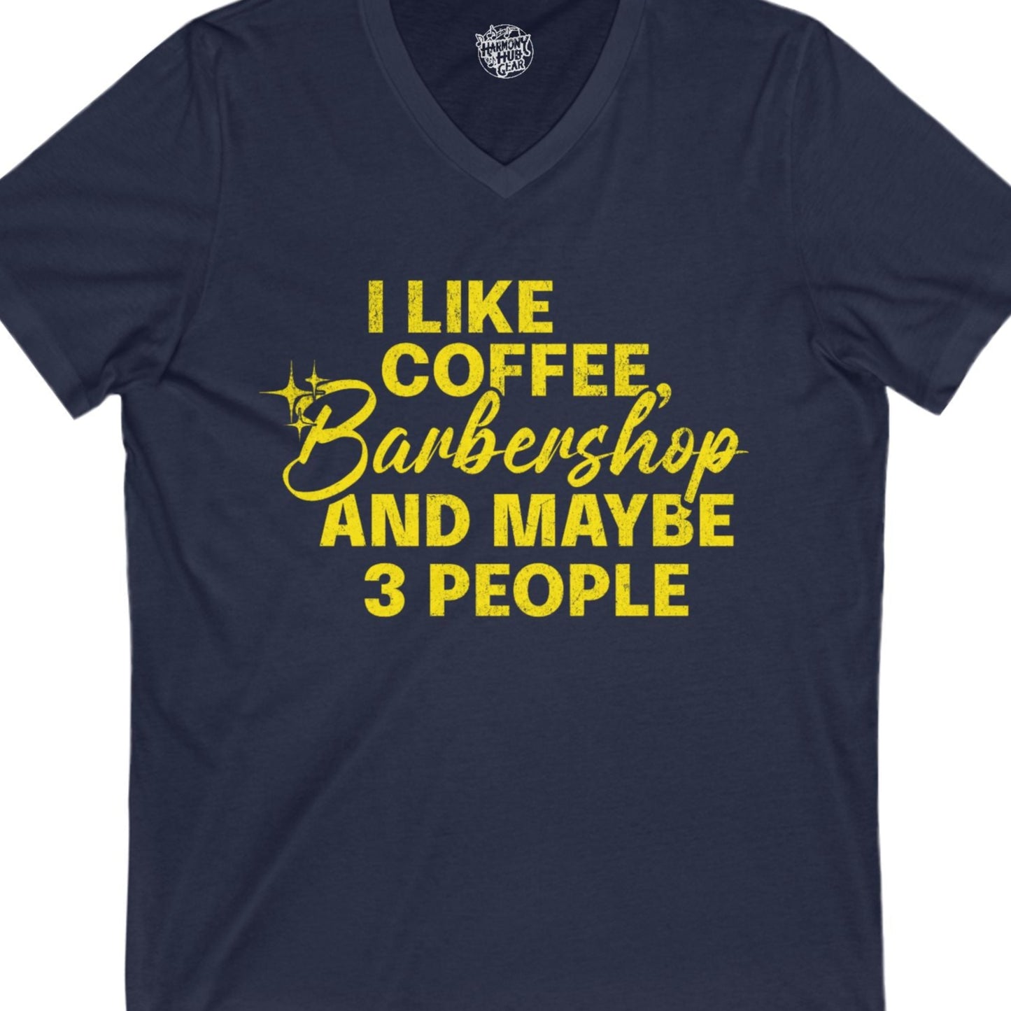 I Like Coffee, Barbershop & Maybe 3 People V-Neck Unisex Tee
