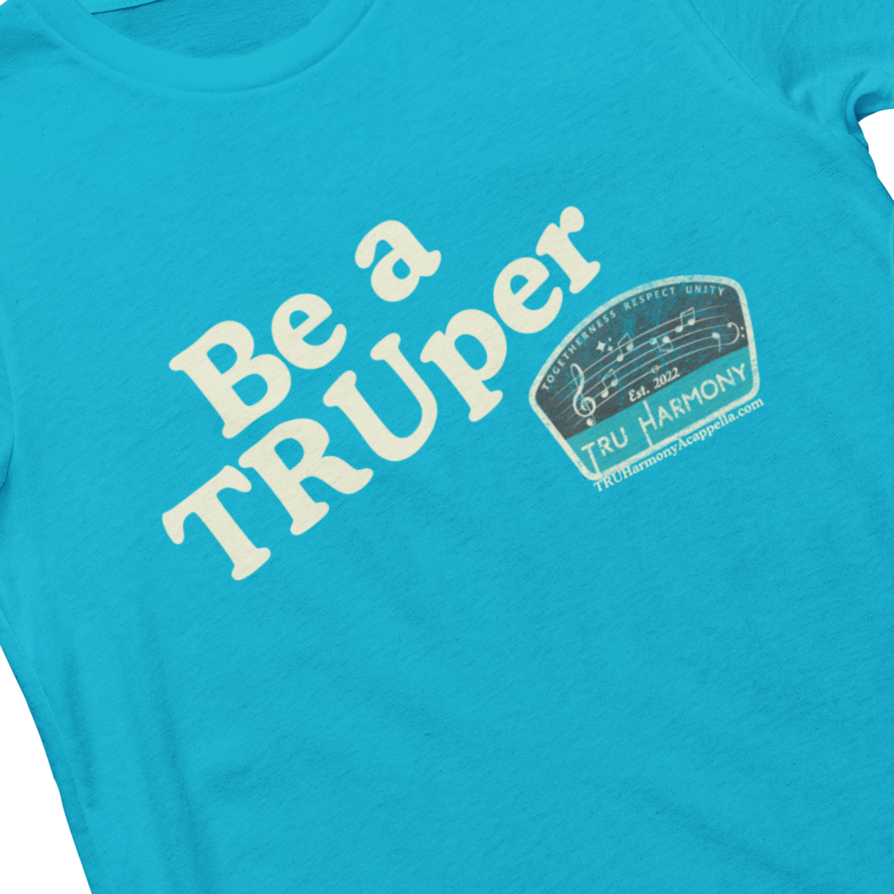 Be a TRUper Unisex Tee