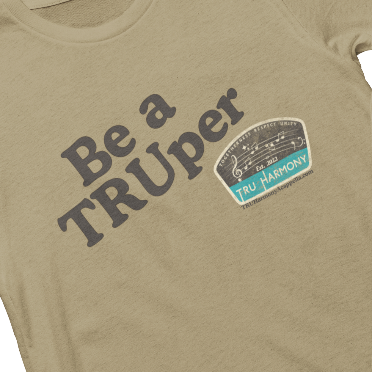 Be a TRUper Unisex Tee
