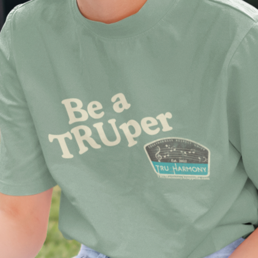 Be a TRUper Unisex Tee