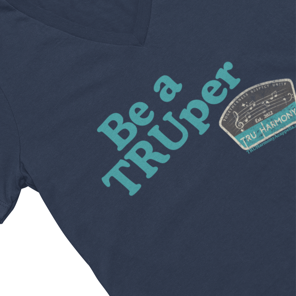 Be a TRUper V-Neck Unisex Tee