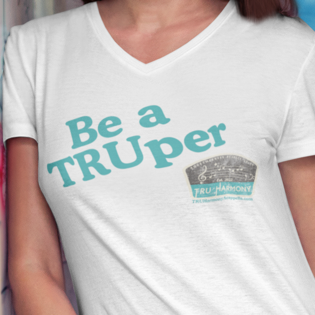 Be a TRUper V-Neck Unisex Tee