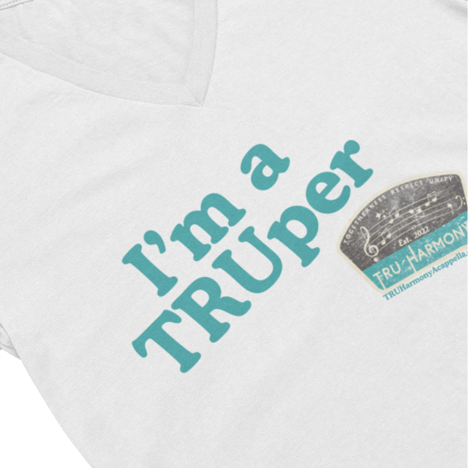 I'm a TRUper V-Neck Unisex Tee