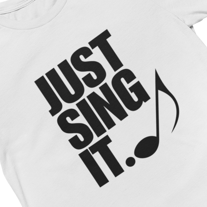 Just Sing It Unisex Tee
