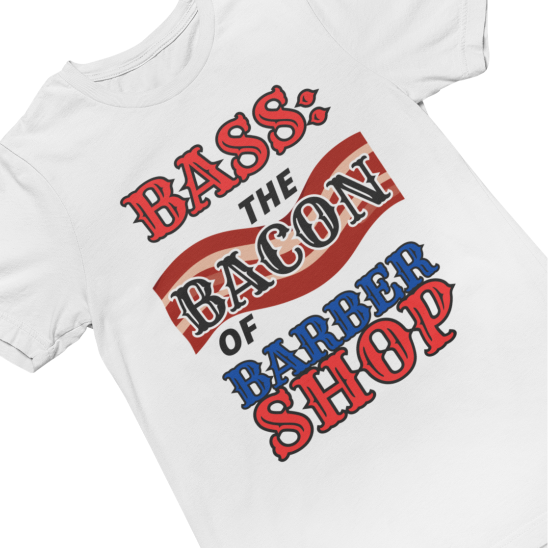 Bass: The Bacon of Barbershop Unisex Tee