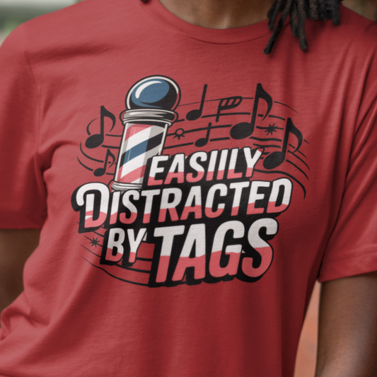 Easily Distracted by Tags Unisex Tee