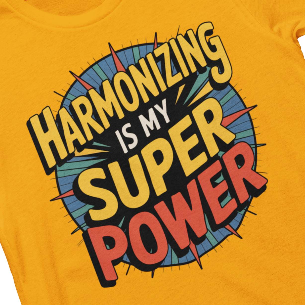 Harmonizing Is My Super Power Unisex Tee